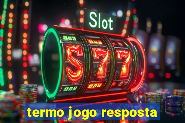 termo jogo resposta